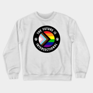 The Future Is Intersectional - LGBTQIA Crewneck Sweatshirt